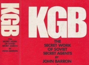 KGB. The secret work of Soviet secret agents
