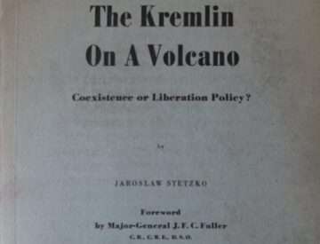 Ярослав Стецько. Кремль на вулкане; политика сосуществования или освобождения?